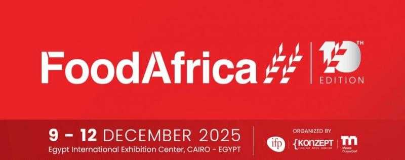 الثلاثاء المقبل ... وزراء الصناعة والتموين والاستثمار يفتتحون الدورة العاشرة لمعرض ”فود افريكا ”