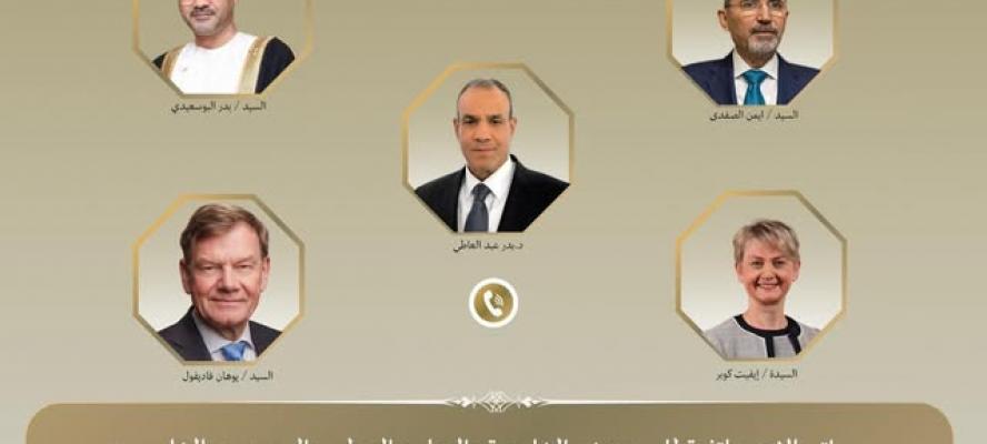 اتصالات هاتفية لوزير الخارجية ونظرائه من سلطنة عُمان والأردن والمملكة المتحدة وألمانيا لبحث التطورات الاقليمية
