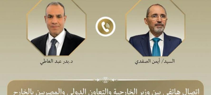 وزير الخارجية يبحث مع نظيره الأردني تطورات الأوضاع في الأراضي الفلسطينية والجهود الرامية لخفض التصعيد الإقليمي